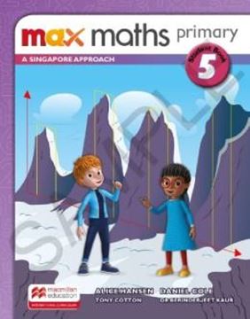 Imagem de MAX MATHS PRIMARY 5 - A SINGAPORE APROACH STUDENT BOOK W/DSB
