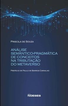 Imagem de ANALISE SEMANTICO-PRAGMATICA DE CONCEITOS NA TRIBUTACAO DO METAVERSO