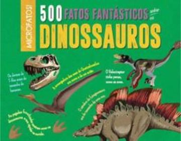 Imagem de 500 FATOS FANTASTICO SOBRE OS DINOSSAUROS
