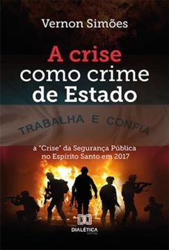 Imagem de A CRISE COMO CRIME DE ESTADO