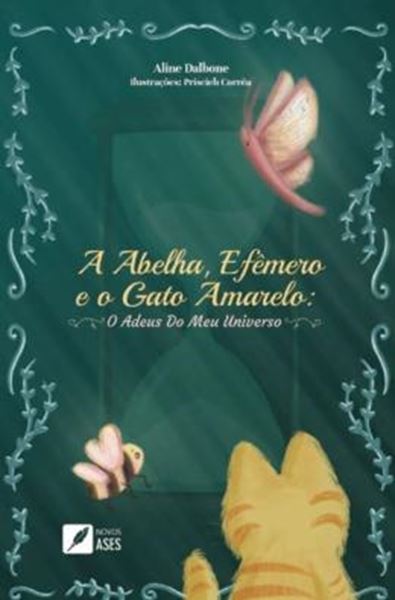 Picture of A ABELHA, EFEMERO E O GATO AMARELO