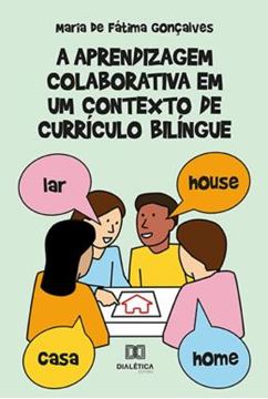 Imagem de A APRENDIZAGEM COLABORATIVA EM UM CONTEXTO DE CURRICULO BILINGUE
