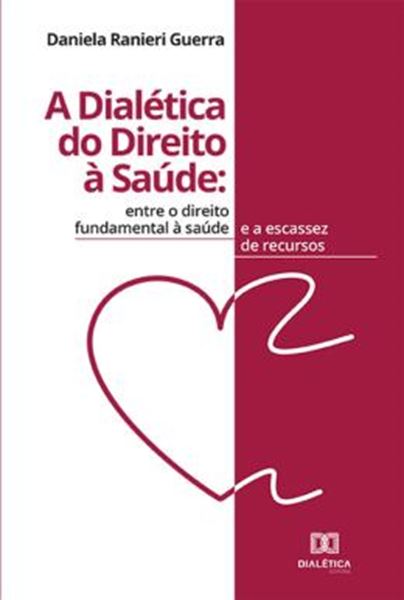 Picture of A DIALETICA DO DIREITO A SAUDE