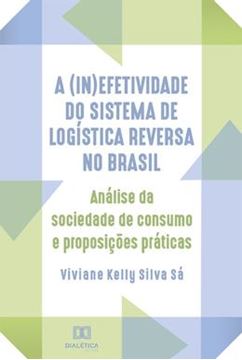 Imagem de A (IN)EFETIVIDADE DO SISTEMA DE LOGISTICA REVERSA NO BRASIL