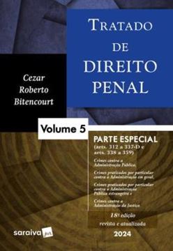 Imagem de TRATADO DE DIREITO PENAL - VOL. 5 - PARTE ESPECIAL - 18ª ED
