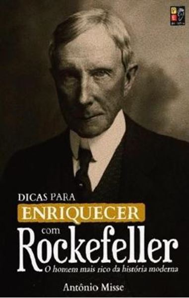 Picture of DICAS PARA ENRIQUECER COM ROCKEFELLER