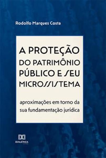 Picture of PROTECAO DO PATRIMONIO PUBLICO E SEU MICROSSISTEMA, A