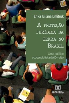 Imagem de PROTECAO JURIDICA DA TERRA NO BRASIL, A