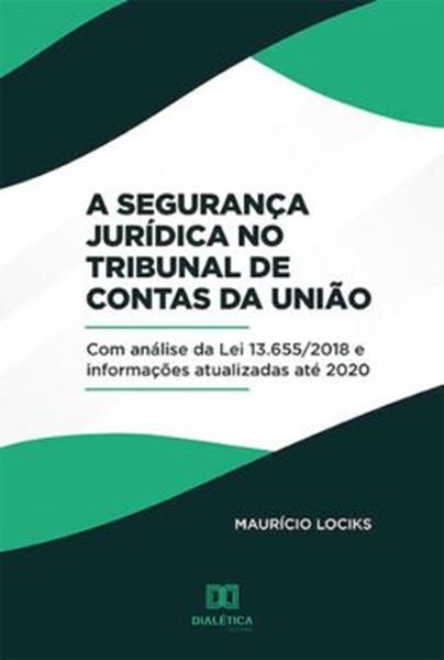 Picture of SEGURANCA JURIDICA NO TRIBUNAL DE CONTAS DA UNIAO, A