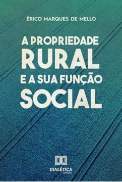 Imagem de PROPRIEDADE RURAL E A SUA FUNCAO SOCIAL, A