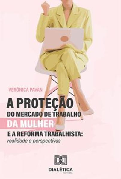 Picture of A PROTECAO DO MERCADO DE TRABALHO DA MULHER E A REFORMA TRABALHISTA