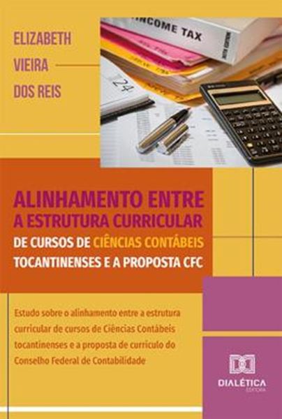 Picture of ALINHAMENTO ENTRE A ESTRUTURA CURRICULAR DE CURSOS DE CIENCIAS CONTABEIS TOCANTINENSES E A PROPOSTA CFC