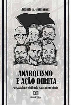Imagem de ANARQUISMO E ACAO DIRETA
