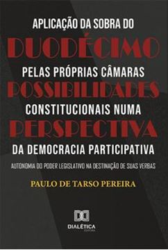 Imagem de APLICACAO DA SOBRA DO DUODECIMO PELAS PROPRIAS CAMARAS