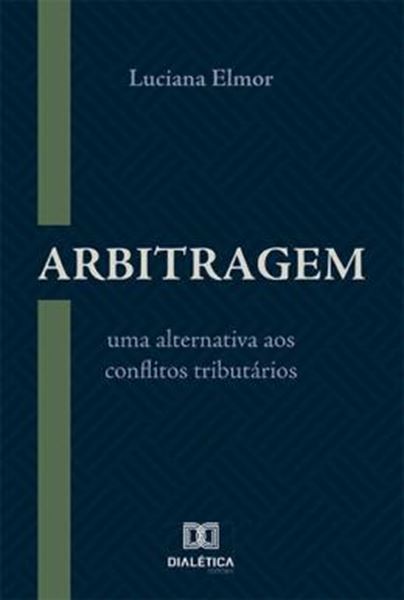 Picture of ARBITRAGEM - UMA ALTERNATIVA AOS CONFLITOS TRIBUTARIOS