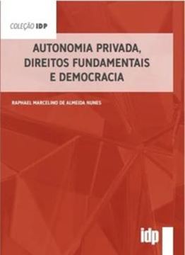 Imagem de AUTONOMIA PRIVADA, DIREITOS FUNDAMENTAIS E DEMOCRACIA