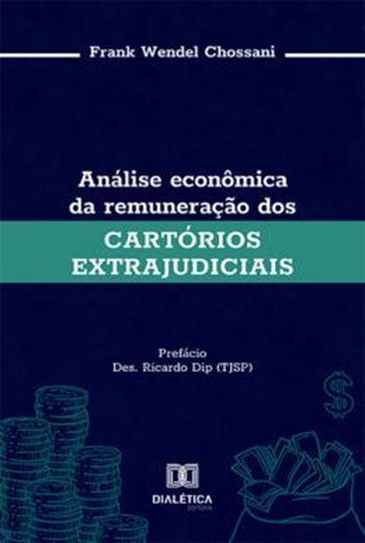 Picture of ANALISE ECONOMICA DA REMUNERACAO DOS CARTORIOS EXTRAJUDICIAIS