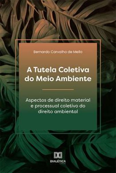 Picture of A TUTELA COLETIVA DO MEIO AMBIENTE