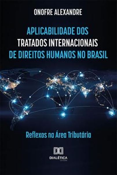 Picture of APLICABILIDADE DOS TRATADOS INTERNACIONAIS DE DIREITOS HUMANOS NO BRASIL