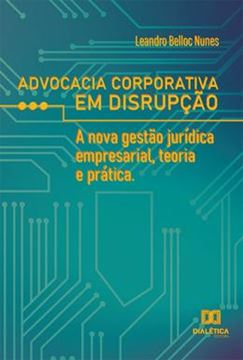 Imagem de ADVOCACIA CORPORATIVA EM DISRUPCAO
