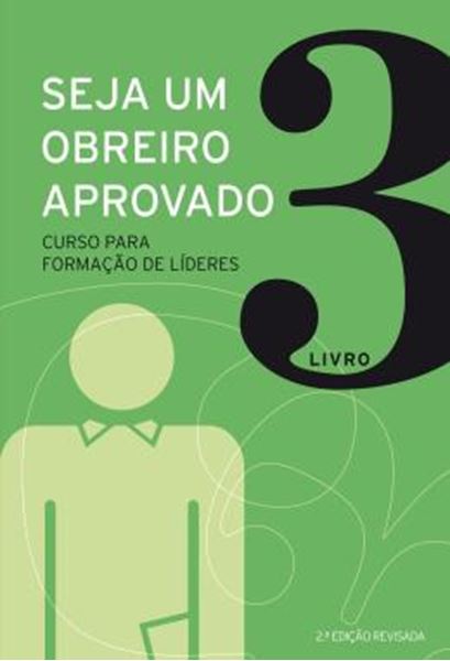 Picture of SEJA UM OBREIRO APROVADO - VOL. 3 - NOVA EDICAO REVISADA