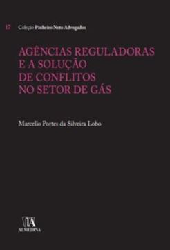 Imagem de AGENCIAS REGULADORAS E A SOLUCAO DE CONFLITOS NO SETOR DE GAS