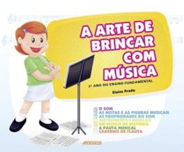 Imagem de A ARTE DE BRINCAR COM MUSICA - 2º ANO