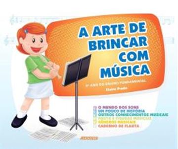 Imagem de A ARTE DE BRINCAR COM MUSICA - 5º ANO