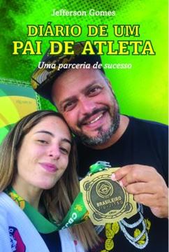 Imagem de DIARIO DE UM PAI DE ATLETA - UMA PARCERIA DE SUCESSO