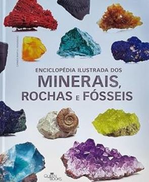Imagem de ENCICLOPEDIA ILUSTRADA DOS MINERAIS, ROCHAS E FOSSEIS