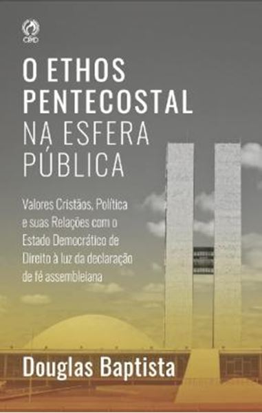 Picture of O ETHOS PENTECOSTAL NA ESFERA PUBLICA