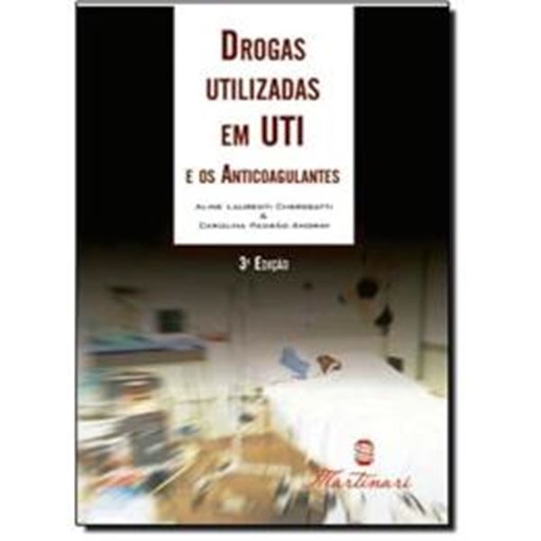 Picture of DROGAS UTILIZADAS EM UTI E OS ANTICOAGULANTES - 3ª ED