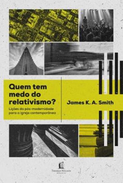 Picture of QUEM TEM MEDO DO RELATIVISMO?