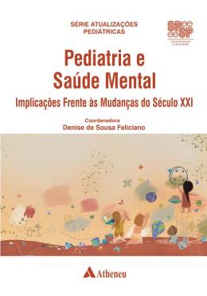 Picture of PEDIATRIA E SAUDE MENTAL - IMPLICACOES FRENTE AS MUDANCAS DO SECULO XXI