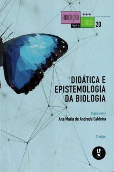 Picture of DIDATICA E EPISTEMOLOGIA DA BIOLOGIA - 2ª ED