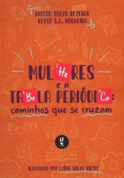 Imagem de MULHERES E A TABELA PERIODICA - CAMINHOS QUE SE CRUZAM