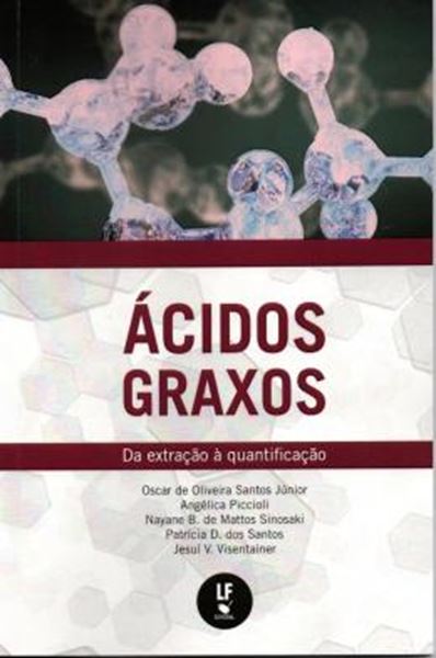 Picture of ACIDOS GRAXOS - DA EXTRACAO A QUANTIFICACAO