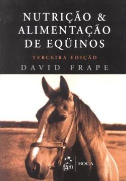 Imagem de NUTRICAO E ALIMENTACAO DE EQUINOS - 3ª EDICAO