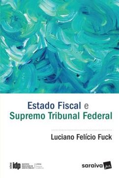 Imagem de SERIE IDP - ESTADO FISCAL E SUPREMO TRIBUNAL FEDERAL
