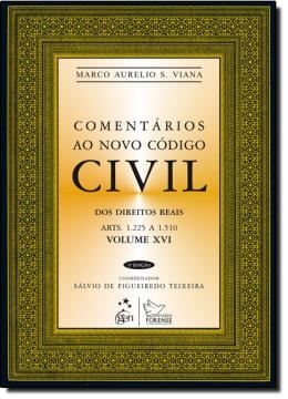 Imagem de COMENTARIOS AO NOVO CODIGO CIVIL - DOS DIREITOS REAIS - VOL.16 - 4º ED