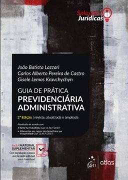Imagem de SOLUCOES JURIDICAS - GUIA DE PRATICA PREVIDENCIARIA ADMINISTRATIVA - 2ª ED
