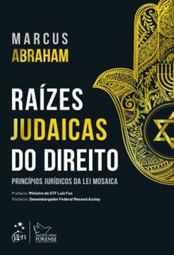 Imagem de RAIZES JUDAICAS DO DIREITO - PRINCIPIOS JURIDICOS DA LEI MOSAICA