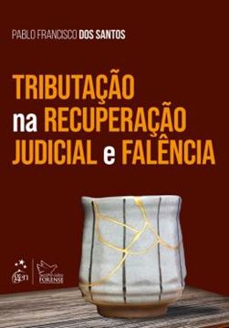 Imagem de TRIBUTACAO NA RECUPERACAO JUDICIAL E FALENCIA