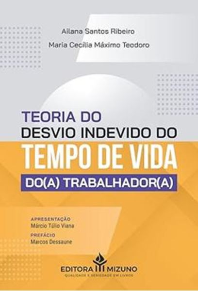 Picture of TEORIA DO DESVIO INDEVIDO DO TEMPO DE VIDA DOA TRABALHADORA