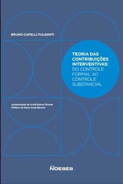 Picture of TEORIA DAS CONTRIBUICOES INTERVENTIVAS – DO CONTROLE FORMAL AO CONTROLE SUBSTANCIAL