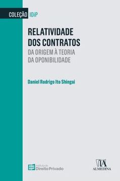 Imagem de RELATIVIDADE DOS CONTRATOS - DA ORIGEM A TEORIA DA OPONIBILIDADE