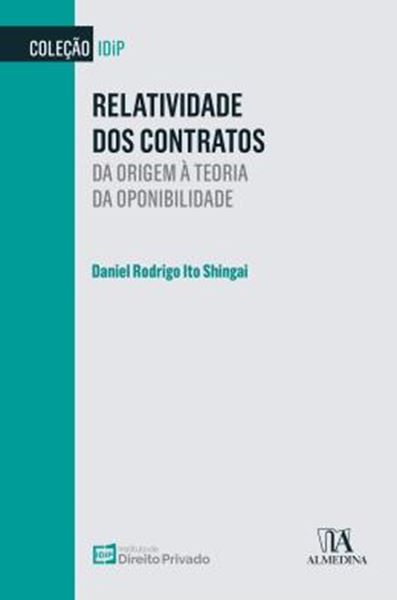 Picture of RELATIVIDADE DOS CONTRATOS - DA ORIGEM A TEORIA DA OPONIBILIDADE