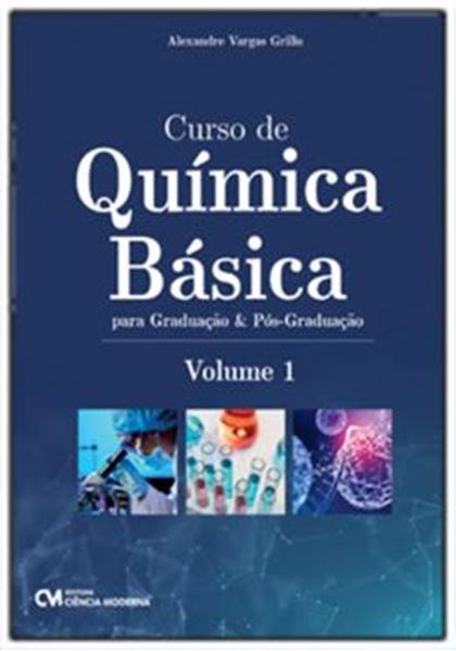 Picture of CURSO DE QUIMICA BASICA PARA GRADUACAO E POS-GRADUACAO - VOL.01