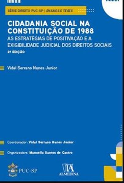 Picture of CIDADANIA SOCIAL NA CONSTITUICAO DE 1988 - AS ESTRATEGIAS DE POSITIVACAO E A EXIGIBILIDADE JUDICIAL DOS DIREITOS SOCIAIS