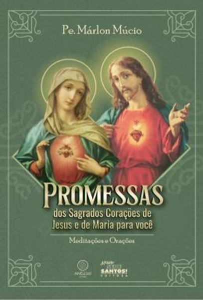 Picture of PROMESSAS DOS SAGRADOS CORACOES DE JESUS E DE MARIA PARA VOCE - MEDITACOES E ORACOES